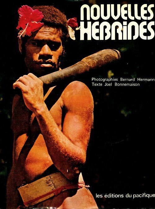 Nouvelles Hébrides - Bernard Hermann - Livre
