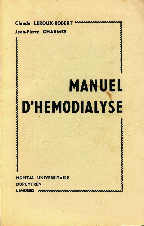 Manuel d'hémodialyse - Jean-Pierre Charmes - Livre