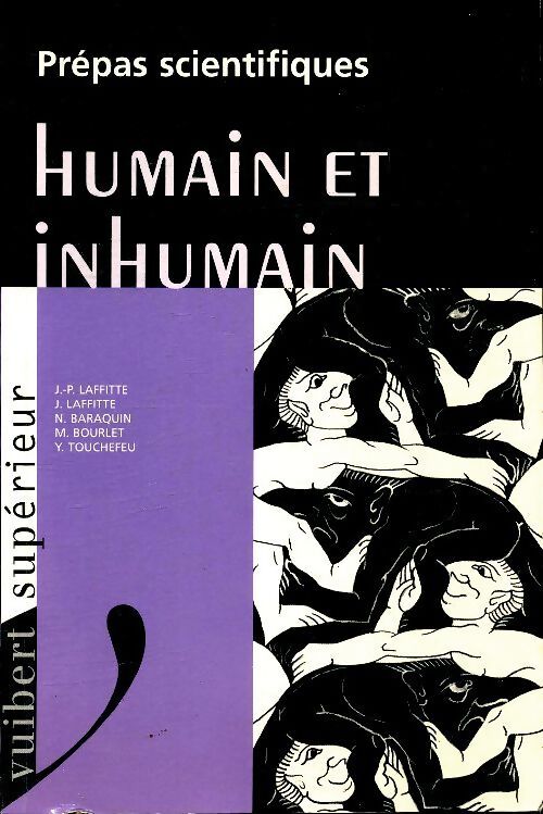 Prépas scientifiques : Humain et Inhumain - Collectif - Livre