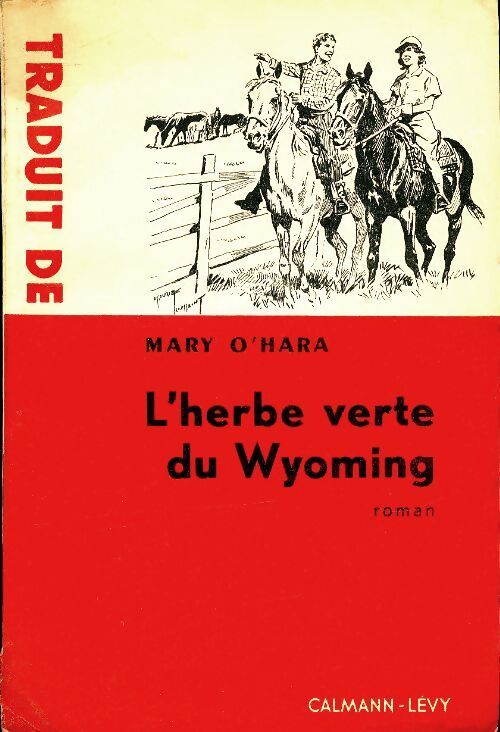 L'herbe verte du Wyoming - Mary O'Hara - Livre