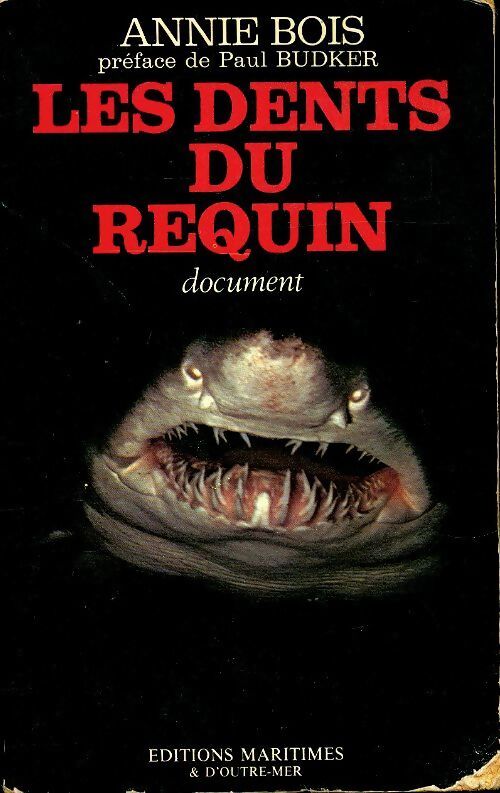 Le dents du requin - Annie Bois - Livre