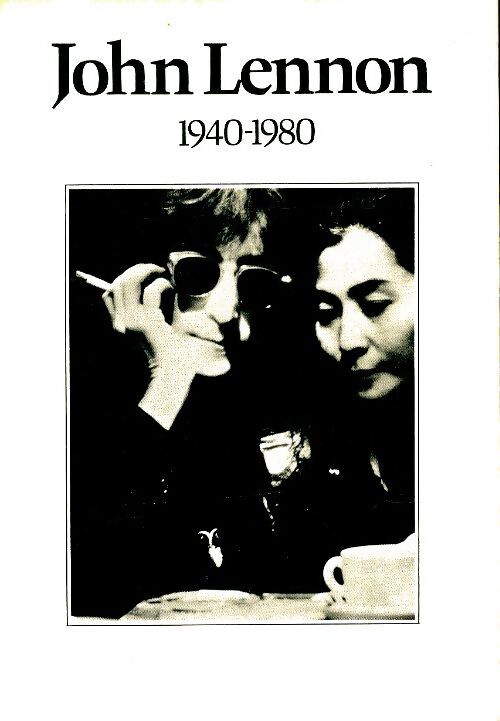 John Lennon 1940-1980 - Collectif - Livre