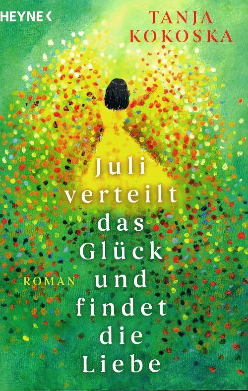 Juli verteilt das glück und findet die liebe - Tanja Kokoska - Livre