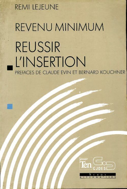Réussir l'insertion - Rémi Lejeune - Livre