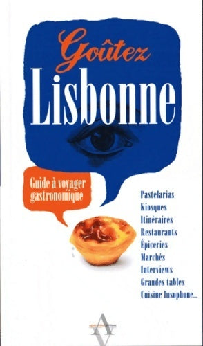 Goûtez Lisbonne : Guide à voyager gastronomique - Silvi De Almeida - Livre