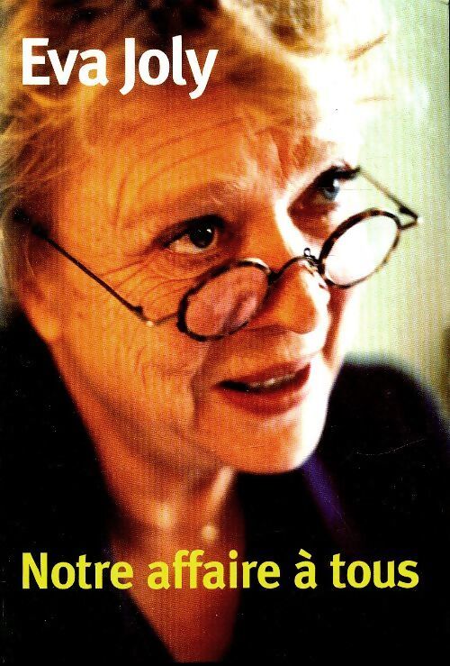 Notre affaire à tous - Eva Joly - Livre
