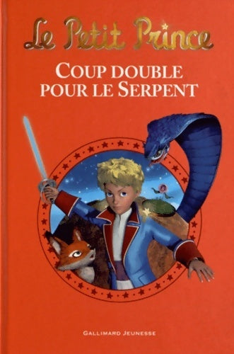 Le petit prince : coup double pour le serpent - Fabrice Colin - Livre