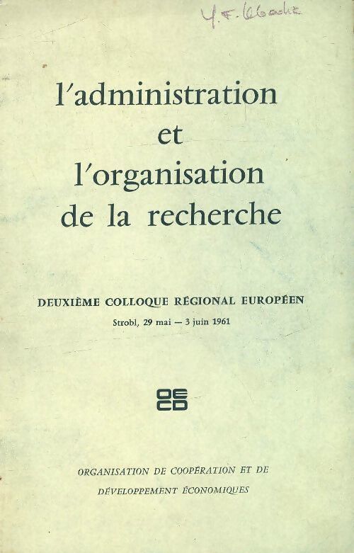 L'administration et l'organisation de la recherche - Collectif - Livre