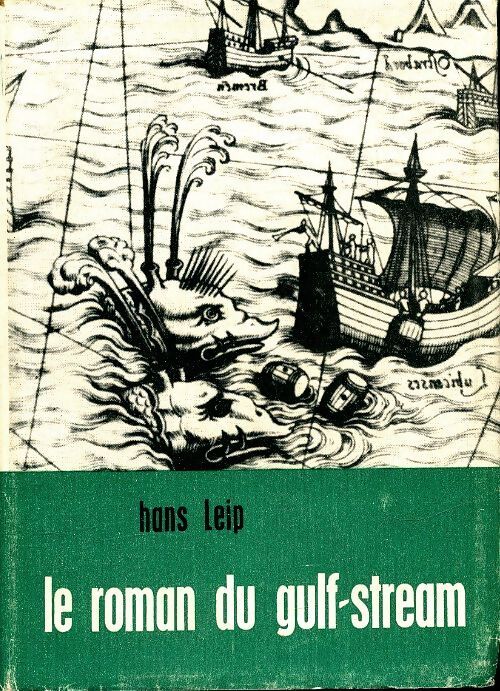 Le roman du gulf stream - Hans Leip - Livre