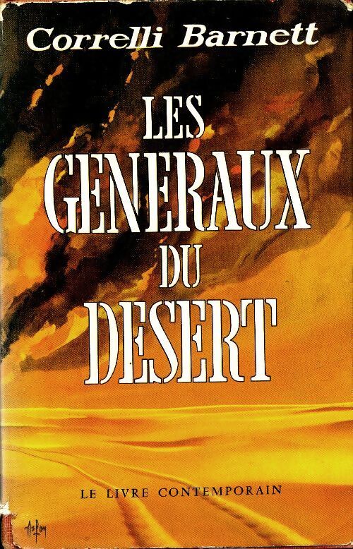Les généraux du désert - Corelli Barnett - Livre