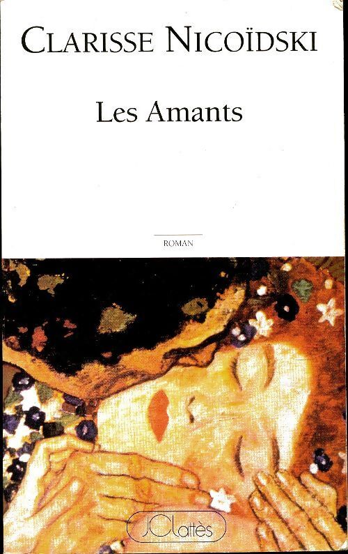 Les amants - Clarisse Nicoïdski - Livre