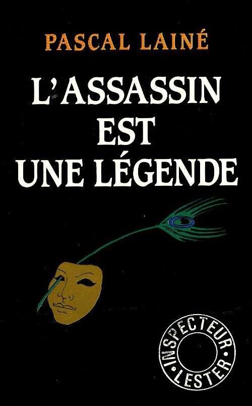 L'assassin est une légende - Pascal Lainé - Livre