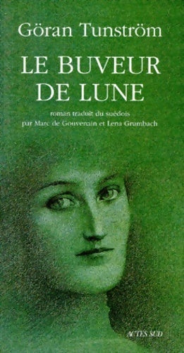 Le buveur de lune - Göran Tunström - Livre
