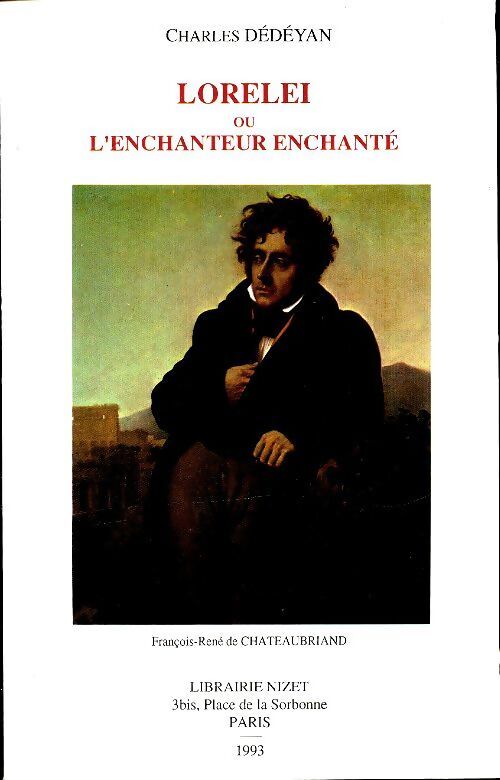Lorelei ou l'enchanteur enchanté - Charles Dédéyan - Livre