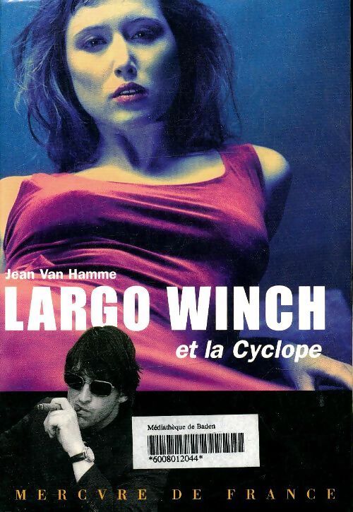 Largo Winch et la cyclope - Jean Van Hamme - Livre