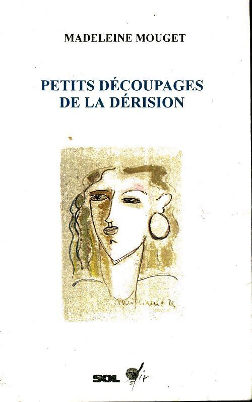 Petits découpages de la dérision - Madeleine Mouget - Livre