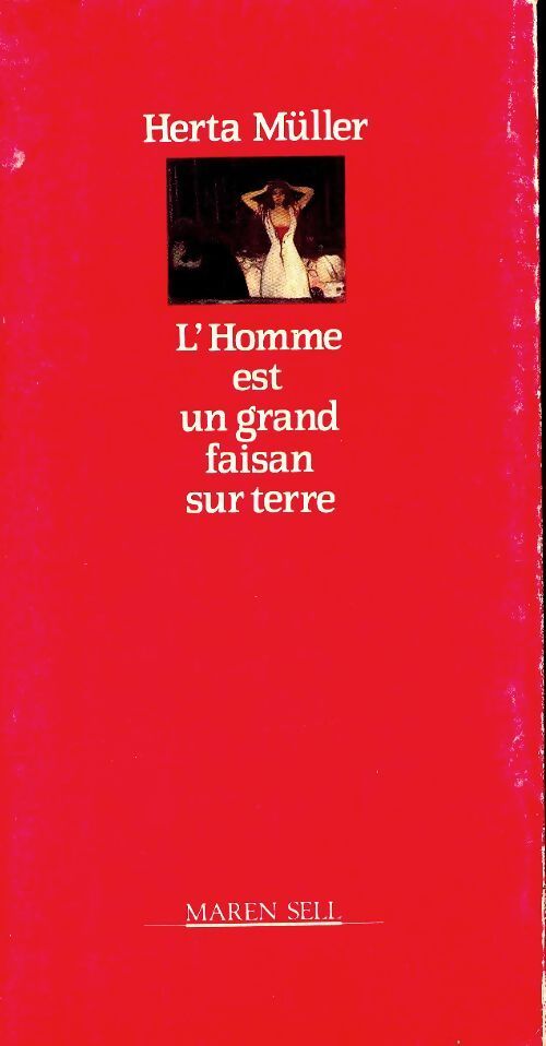L'homme est un grand faisan sur terre - Herta Mullet - Livre