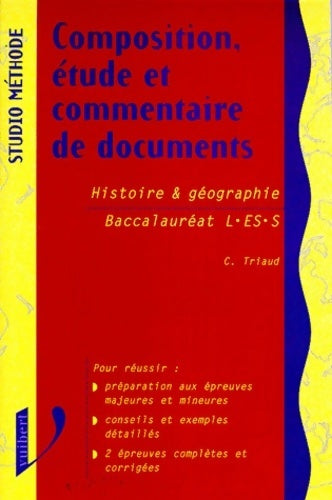 Histoire & géographie baccalauréat L, ES, S - Caroline Triaud - Livre