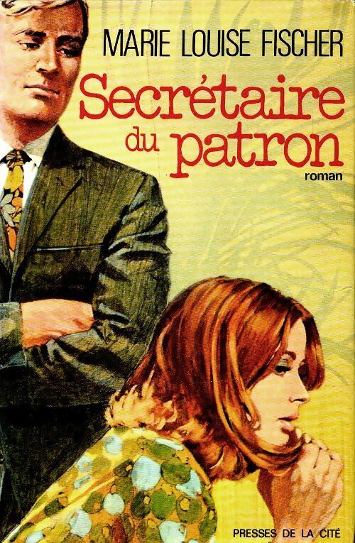 La secrétaire du patron - Marie-Louise Fischer - Livre