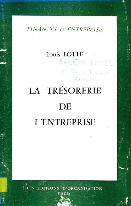 La trésorerie de l'entreprise - Louis Lotte - Livre