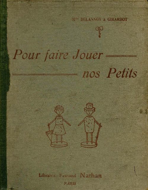 Pour faire jouer nos petits - Madame Delannoy - Livre