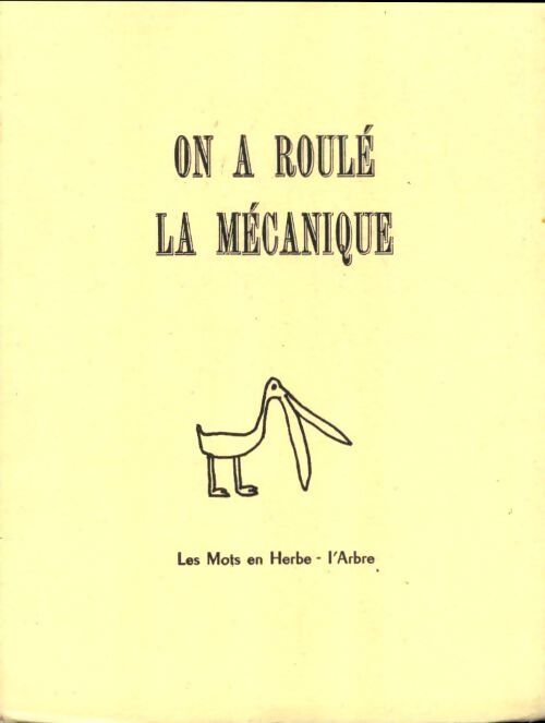 On a roulé la mécanique - Collectif - Livre