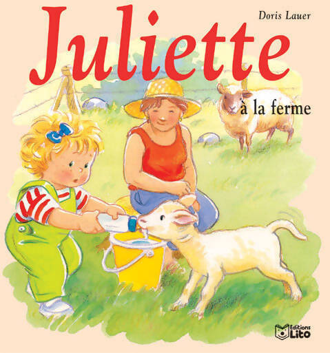 Juliette à la ferme - Doris Lauer - Livre