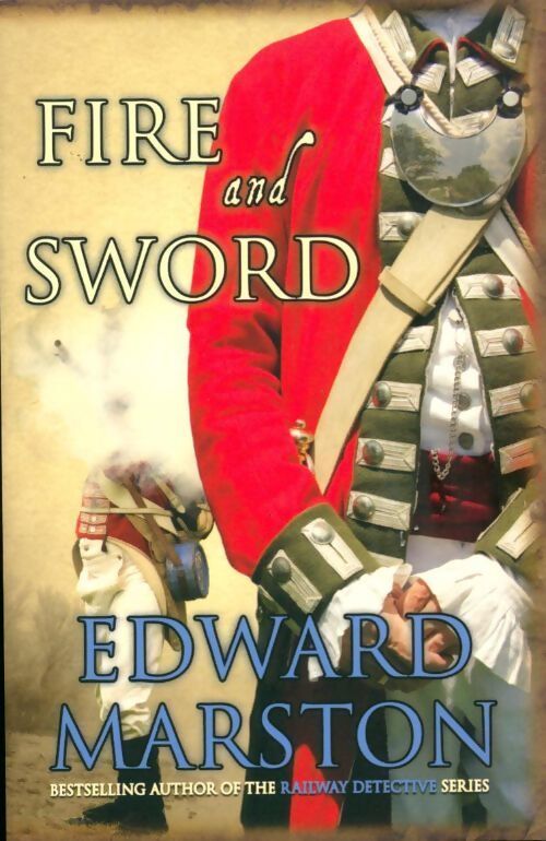 Fire and sword - Edward Marston - Livre