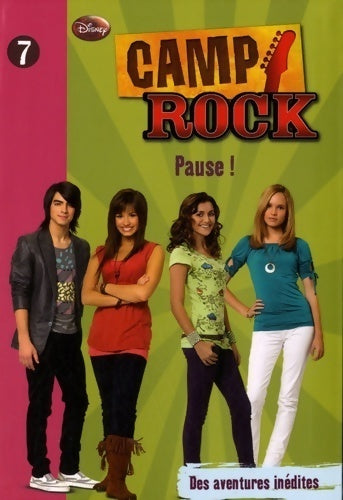 Camp rock Tome VII : Pause ! - Disney - Livre
