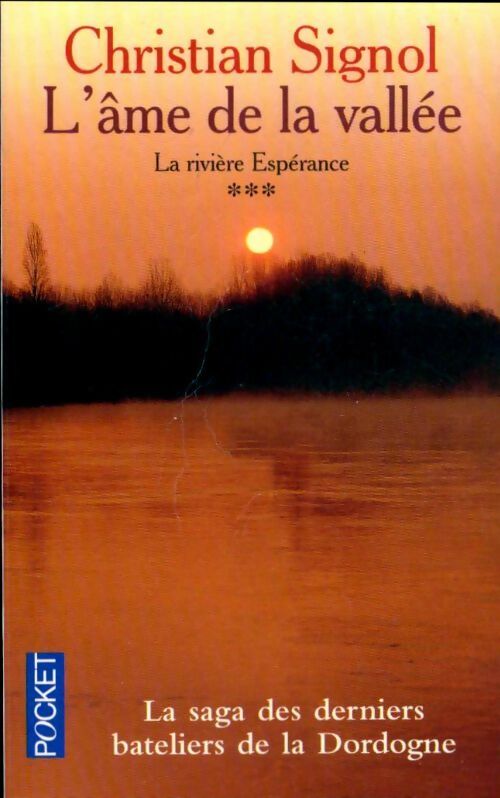 La rivière Espérance Tome III : L'âme de la vallée - Christian Signol - Livre