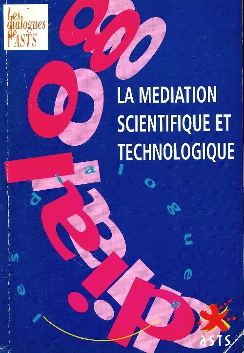 La médiation scientifique et technologique - Collectif - Livre