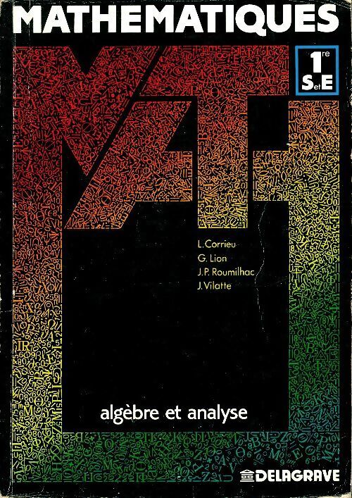 Mathématiques 1ère S et E - Collectif - Livre