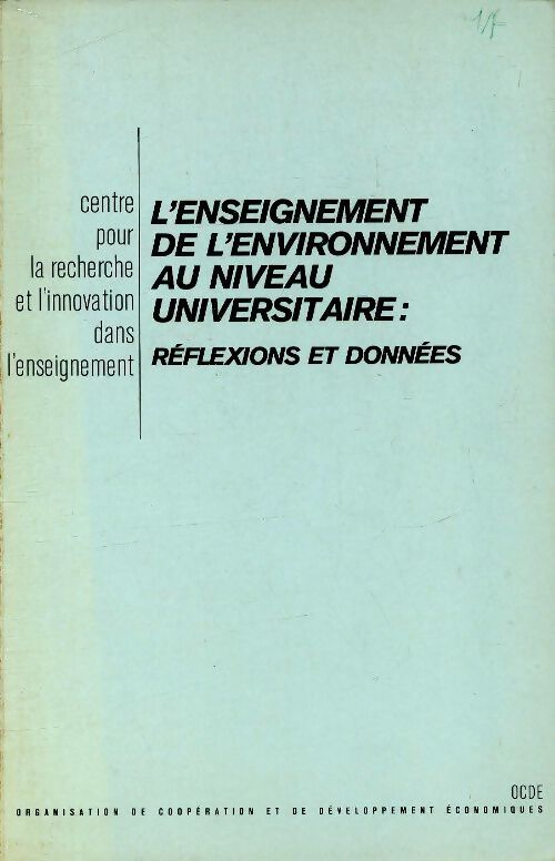 L'enseignement de l'environnement au niveau universitaire : Réflexions et données - Collectif - Livre