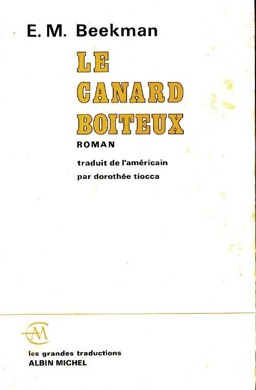 Le canard boiteux - E.M Beekman - Livre