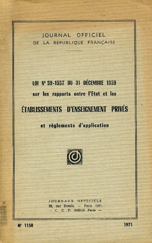 Loi n°59-1557 du 31 décembre 1959 sur les rapports entre l'Etat et les établissements d'enseignement privés - Collectif - Livre
