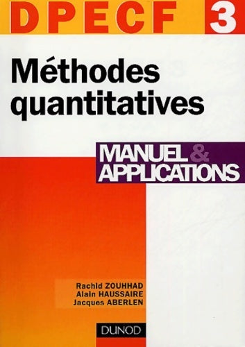 Méthodes quantitatives : manuel et applications DPECF - Rachid Zouhhad - Livre