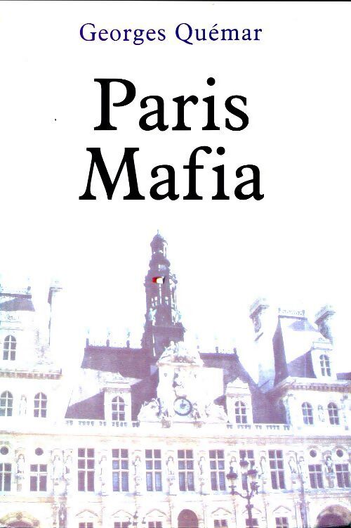 Paris mafia - Georges Quémar - Livre