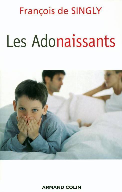 Les adonaissants - François De Singly - Livre
