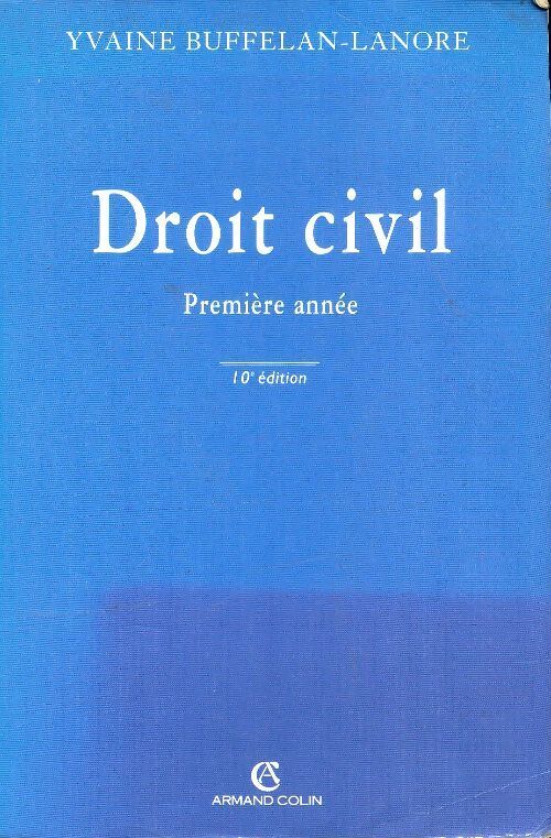 Droit civil Première année - Yvaine Buffelan-Lanore - Livre