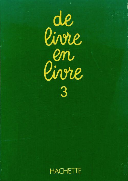 De livre en livre Tome III : 9-11 ans - André Joveniaux - Livre