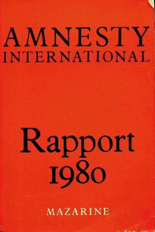 Amnesty International. Rapport 1980 - Amnesty International - Livre