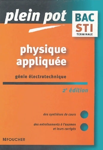 Physique appliquée génie électrotechnique Terminale STI - Patrick Chaillet - Livre