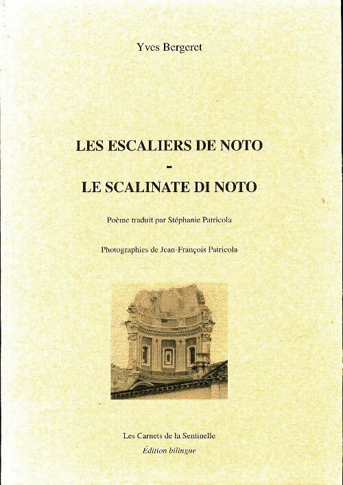 Les escaliers de Noto / Le scalinate de Noto - Yves Bergeret - Livre