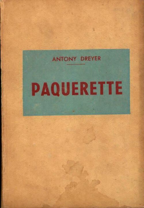Pâquerette - Antony Dreyer - Livre
