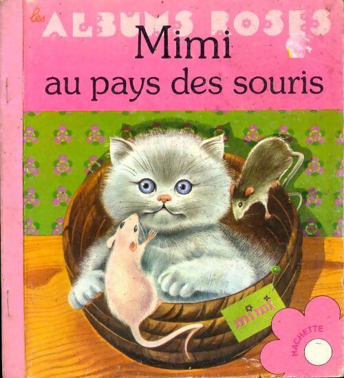 Mimi au pays des souris - Gilles Saint-Cérère - Livre