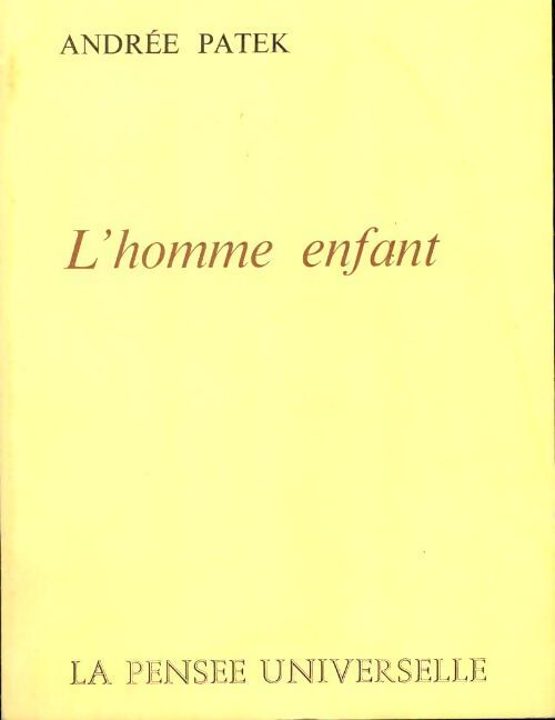 L'homme enfant - Andrée Patek - Livre