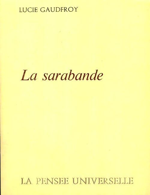 La sarabande - Lucie Gaudfroy - Livre