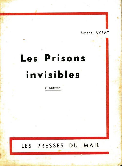Les prisons invisibles - Simone Avray - Livre