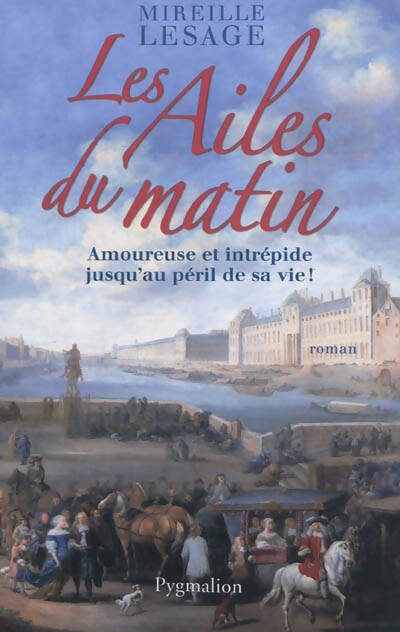 Les ailes du matin - Mireille Lesage - Livre
