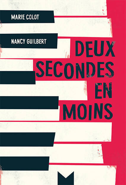 Deux secondes en moins - Nancy Guilbert - Livre